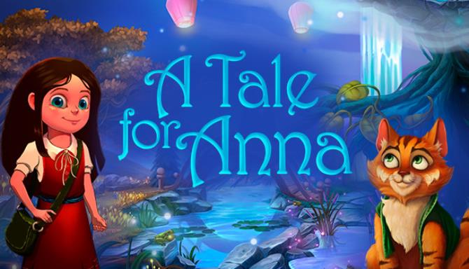 A Tale for Anna Free Download [2022] » STEAMUNLOCKED