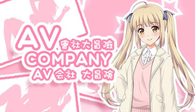 AV Company | AV会社大冒险 Free Download [2023] » STEAMUNLOCKED