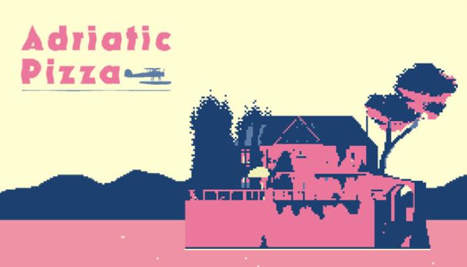 Adriatic Pizza Free Download [2022] » STEAMUNLOCKED