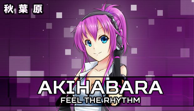 Akihabara – Feel the Rhythm Free Download [2023] » STEAMUNLOCKED