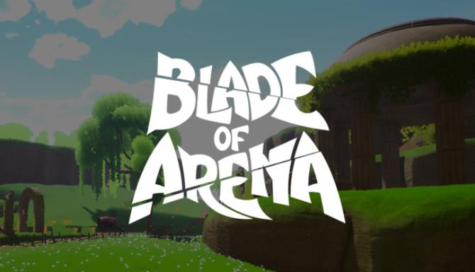 Blade of Arena (New Island Update) [2022] » STEAMUNLOCKED