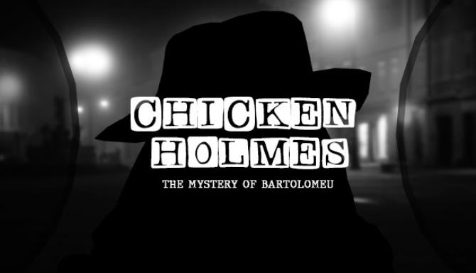 Chicken Holmes – The Mystery of Bartolomeu [2023] » STEAMUNLOCKED