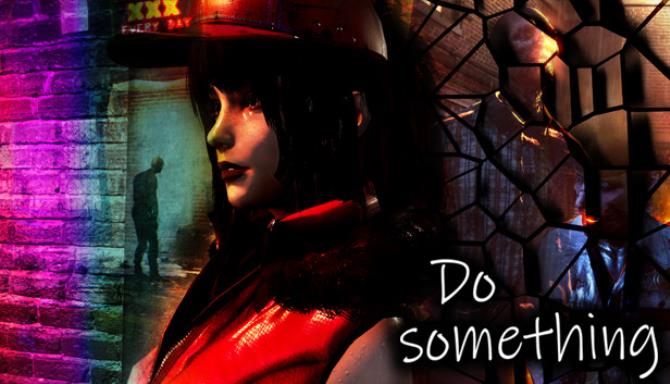 Do Something Free Download [2023] » STEAMUNLOCKED