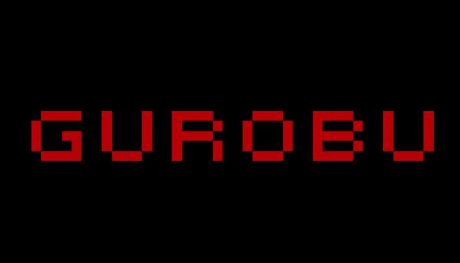 Gurobu With Crack Free Download [2022] » STEAMUNLOCKED