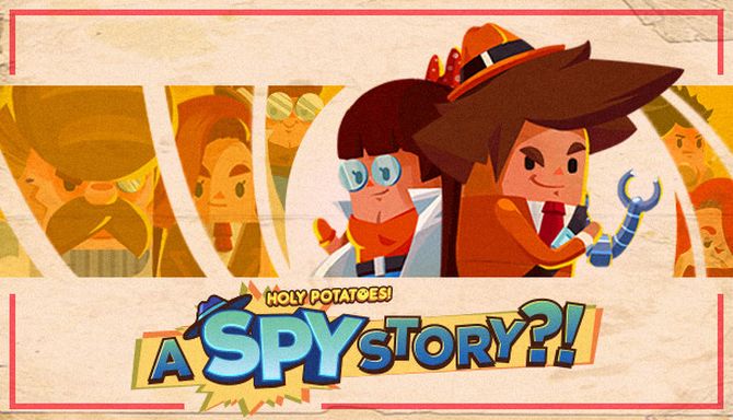 Holy Potatoes! A Spy Story?! Free Download [2022] » STEAMUNLOCKED