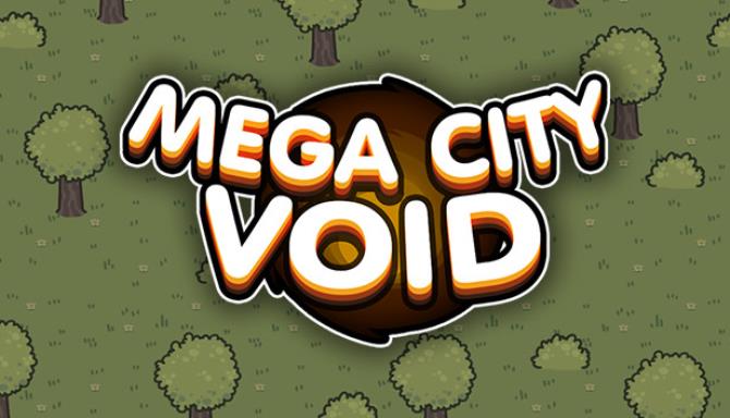 Mega City Void Free Download [2023] » STEAMUNLOCKED