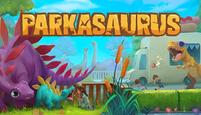 Parkasaurus v18.03.2021 Crack Free Download [2023] » STEAMUNLOCKED