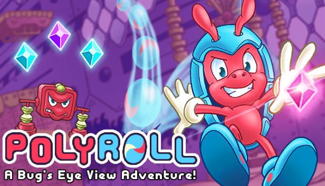 Polyroll Crack Free Download [2023] » STEAMUNLOCKED