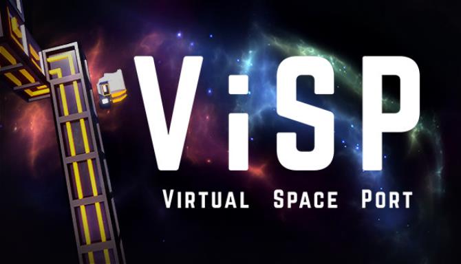 ViSP – Virtual Space Port Free Download 2023 » STEAMUNLOCKED